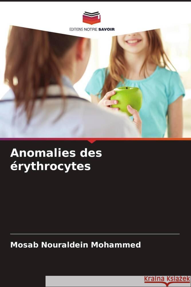 Anomalies des érythrocytes Nouraldein Mohammed, Mosab 9786205460610