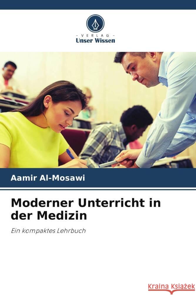 Moderner Unterricht in der Medizin Al-Mosawi, Aamir 9786205462003