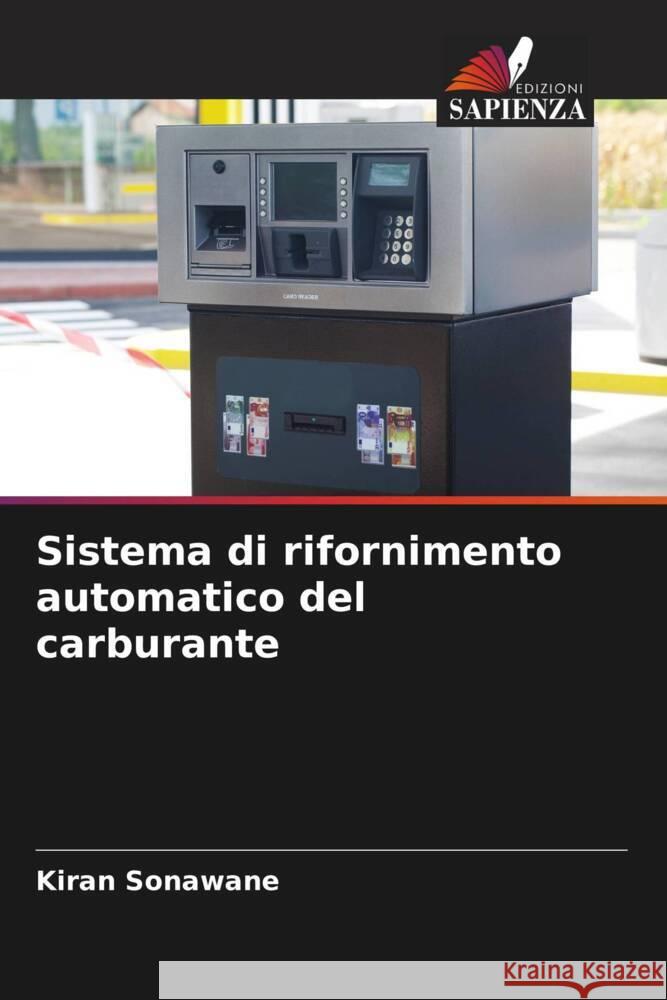 Sistema di rifornimento automatico del carburante Sonawane, Kiran 9786205463239