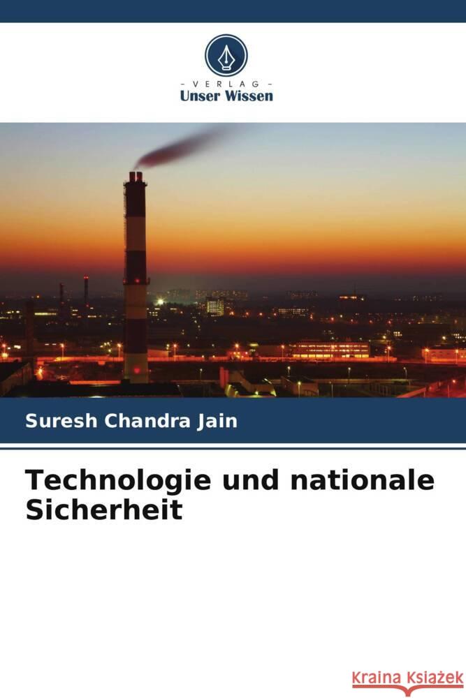 Technologie und nationale Sicherheit Jain, Suresh Chandra 9786205463918