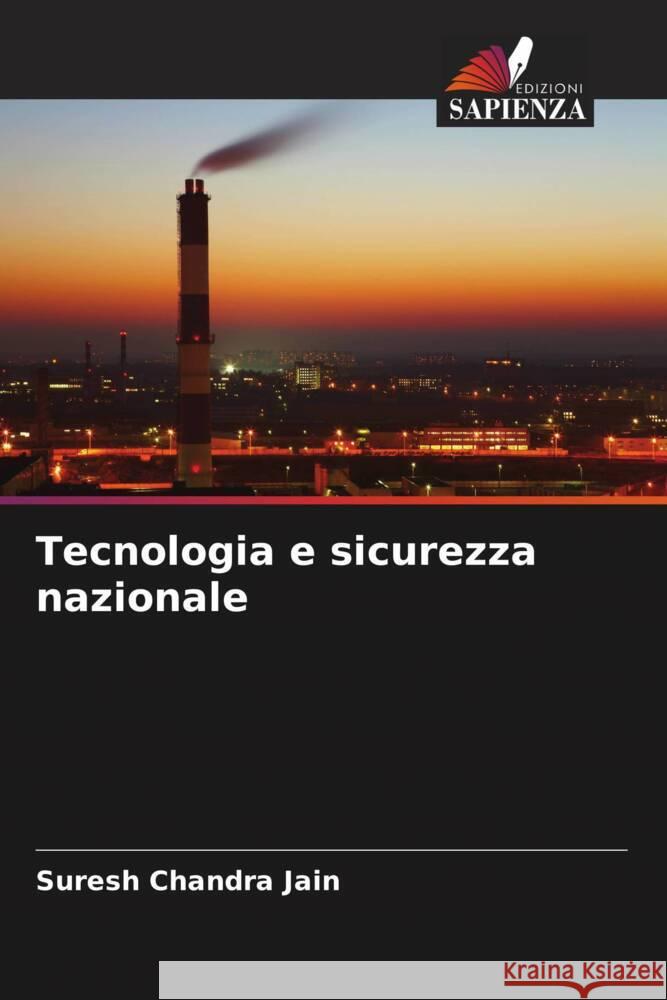 Tecnologia e sicurezza nazionale Jain, Suresh Chandra 9786205463932