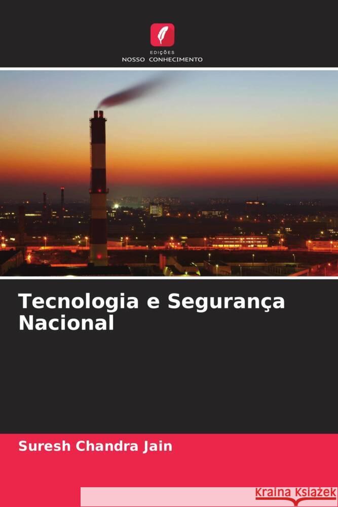 Tecnologia e Segurança Nacional Jain, Suresh Chandra 9786205463949