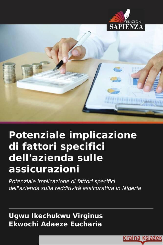 Potenziale implicazione di fattori specifici dell'azienda sulle assicurazioni Ikechukwu Virginus, Ugwu, Adaeze Eucharia, Ekwochi 9786205464427