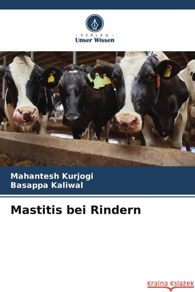 Mastitis bei Rindern Kurjogi, Mahantesh, Kaliwal, Basappa 9786205464809