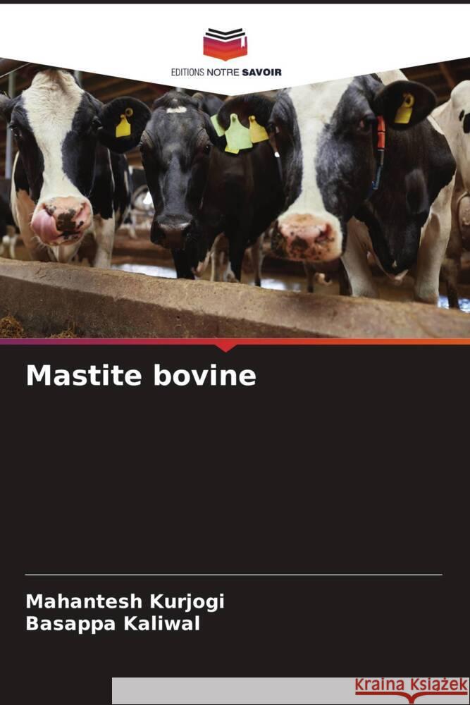 Mastite bovine Kurjogi, Mahantesh, Kaliwal, Basappa 9786205464823