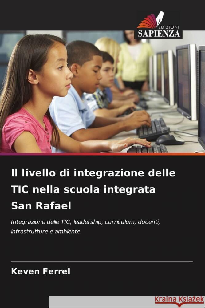 Il livello di integrazione delle TIC nella scuola integrata San Rafael Ferrel, Keven 9786205465530