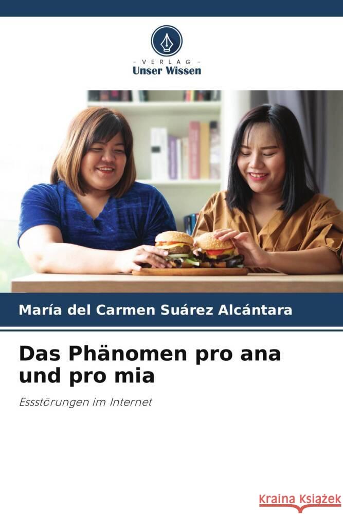 Das Phänomen pro ana und pro mia Suárez Alcántara, María del Carmen 9786205465820