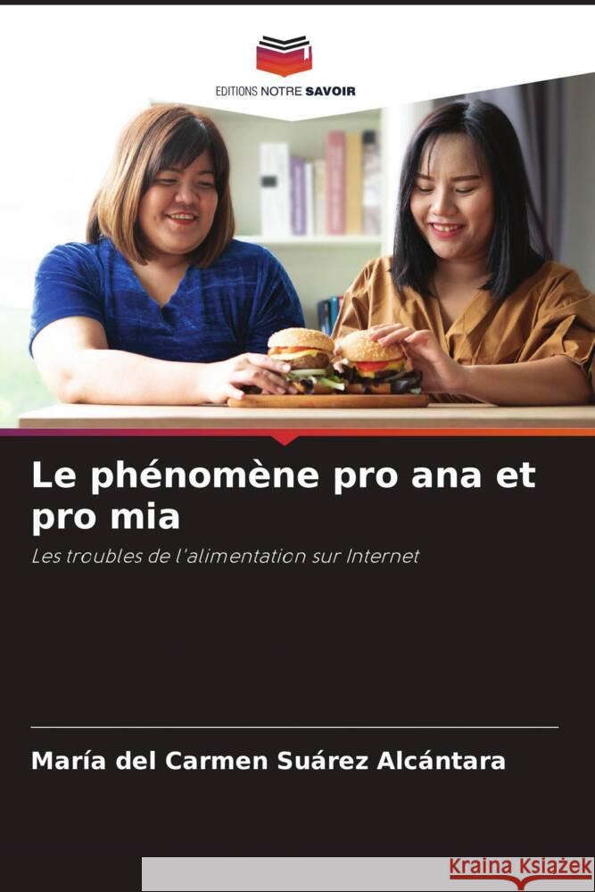 Le phénomène pro ana et pro mia Suárez Alcántara, María del Carmen 9786205465844