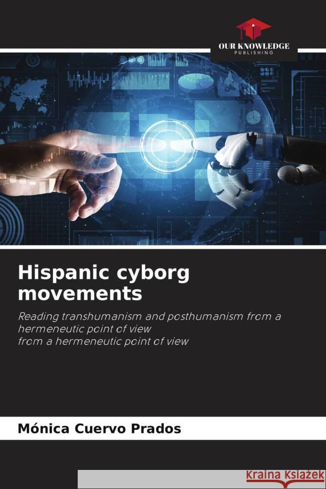 Hispanic cyborg movements Cuervo Prados, Mónica 9786205466339