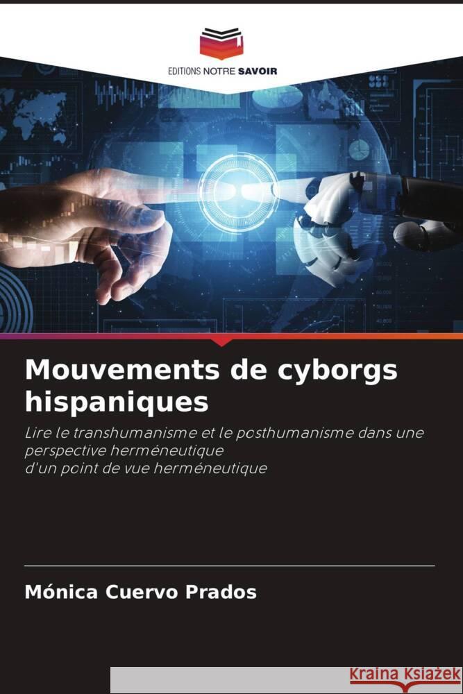 Mouvements de cyborgs hispaniques Cuervo Prados, Mónica 9786205466360