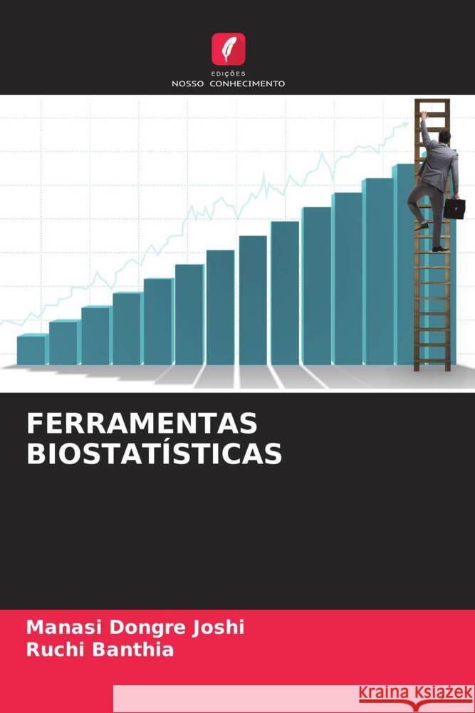 FERRAMENTAS BIOSTATÍSTICAS Joshi, Manasi Dongre, Banthia, Ruchi 9786205468258