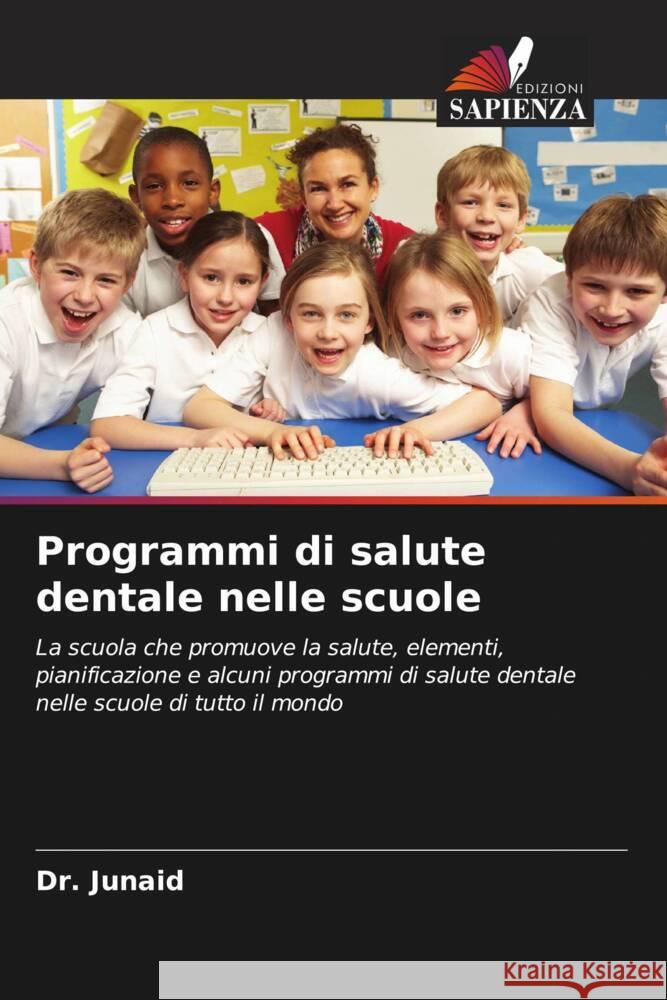 Programmi di salute dentale nelle scuole Junaid, Dr. 9786205468609