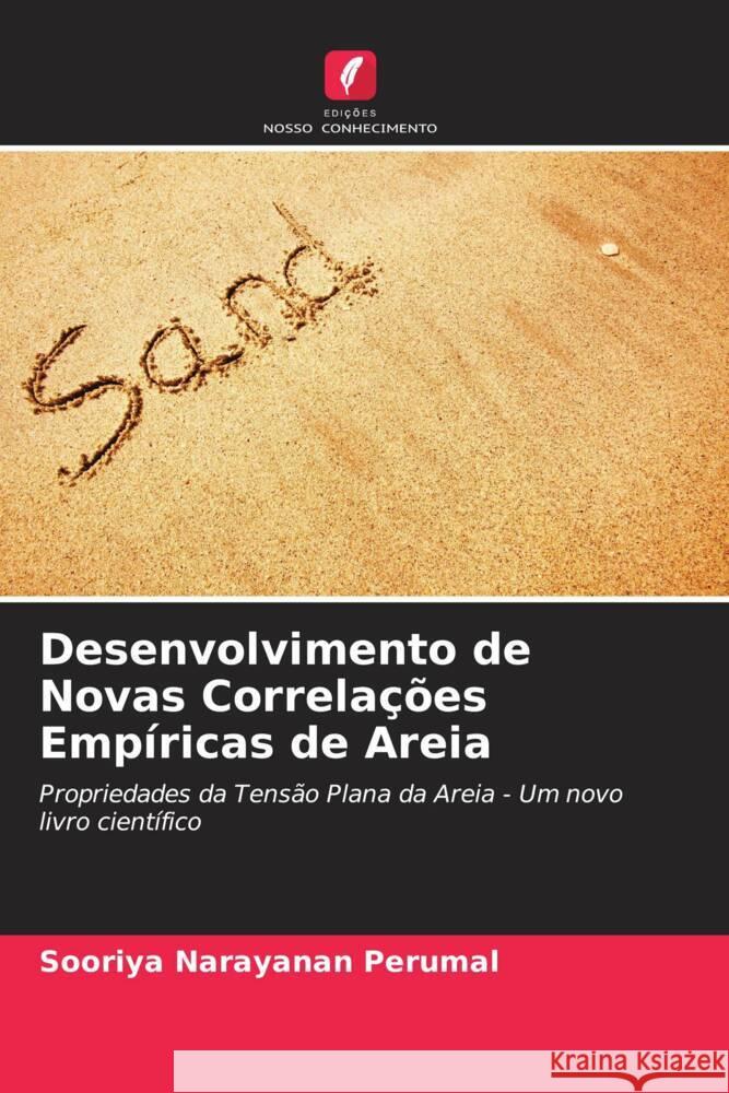 Desenvolvimento de Novas Correlações Empíricas de Areia Perumal, Sooriya Narayanan 9786205469804 Edições Nosso Conhecimento