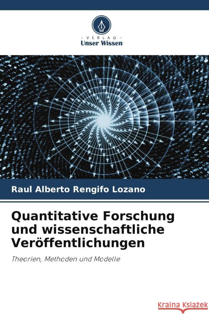 Quantitative Forschung und wissenschaftliche Veröffentlichungen Rengifo Lozano, Raul Alberto 9786205471074