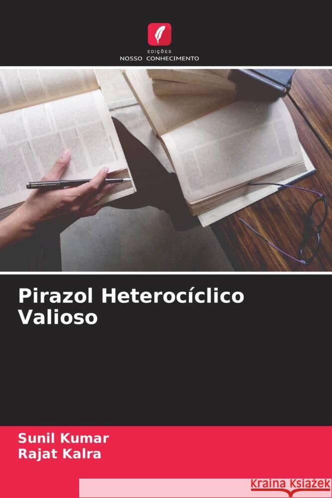 Pirazol Heterocíclico Valioso Kumar, Sunil, Kalra, Rajat 9786205474396