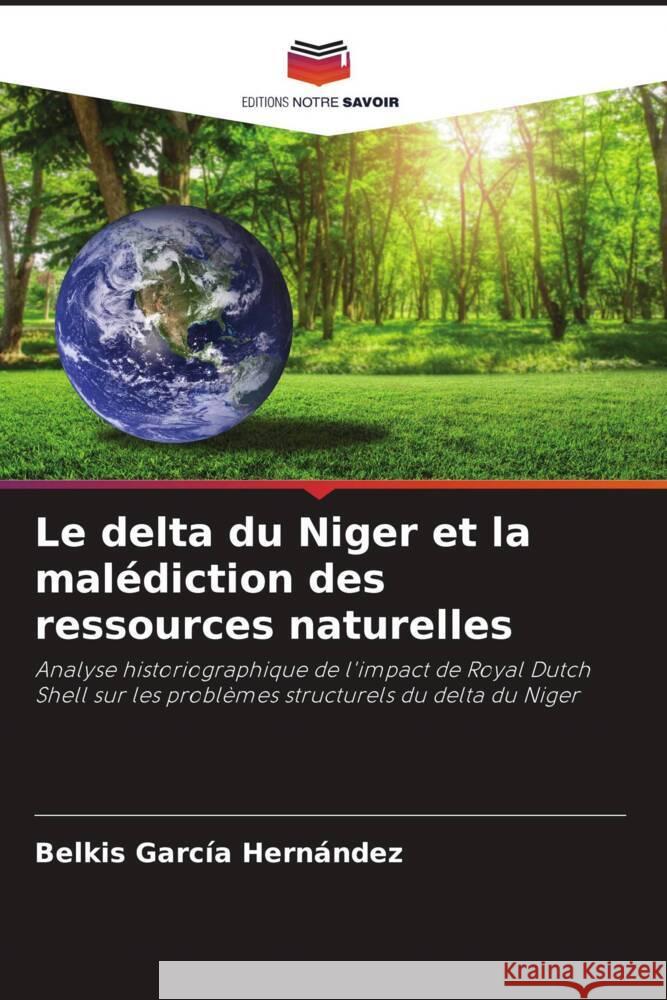 Le delta du Niger et la malédiction des ressources naturelles García Hernández, Belkis 9786205474969