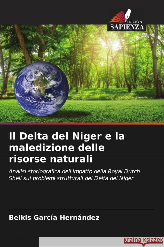 Il Delta del Niger e la maledizione delle risorse naturali García Hernández, Belkis 9786205474976