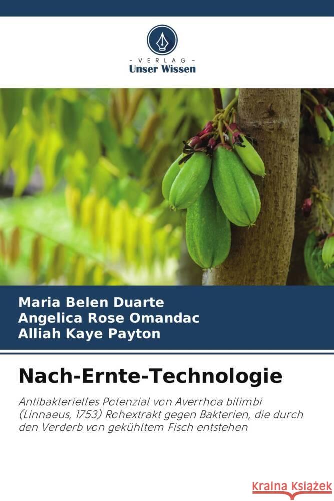 Nach-Ernte-Technologie Duarte, Maria Belen, Omandac, Angelica Rose, Payton, Alliah Kaye 9786205475263