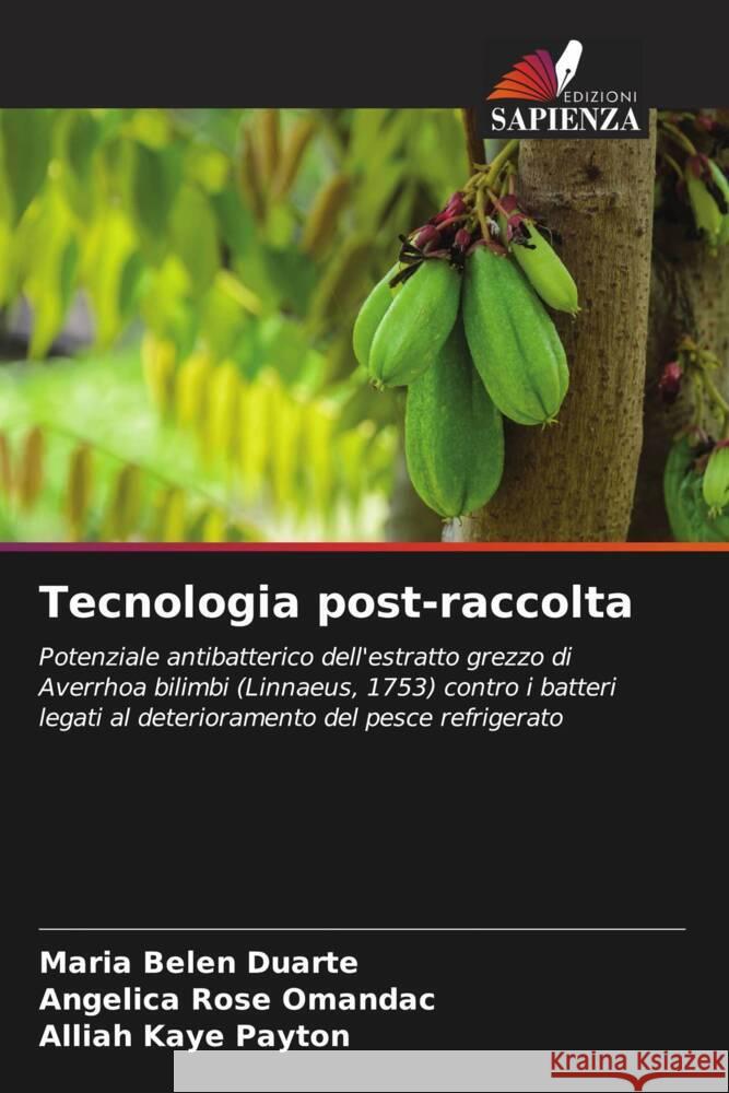 Tecnologia post-raccolta Duarte, Maria Belen, Omandac, Angelica Rose, Payton, Alliah Kaye 9786205475294