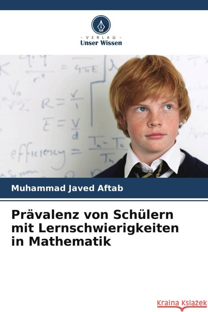 Prävalenz von Schülern mit Lernschwierigkeiten in Mathematik Aftab, Muhammad Javed 9786205476161 Verlag Unser Wissen