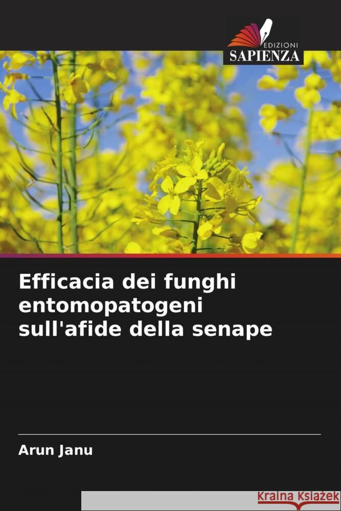 Efficacia dei funghi entomopatogeni sull'afide della senape Janu, Arun 9786205476956