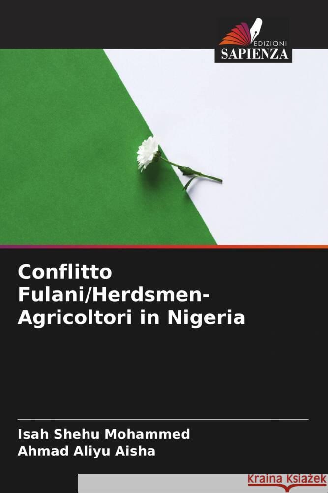 Conflitto Fulani/Herdsmen-Agricoltori in Nigeria Mohammed, Isah Shehu, Aisha, Ahmad Aliyu 9786205477397