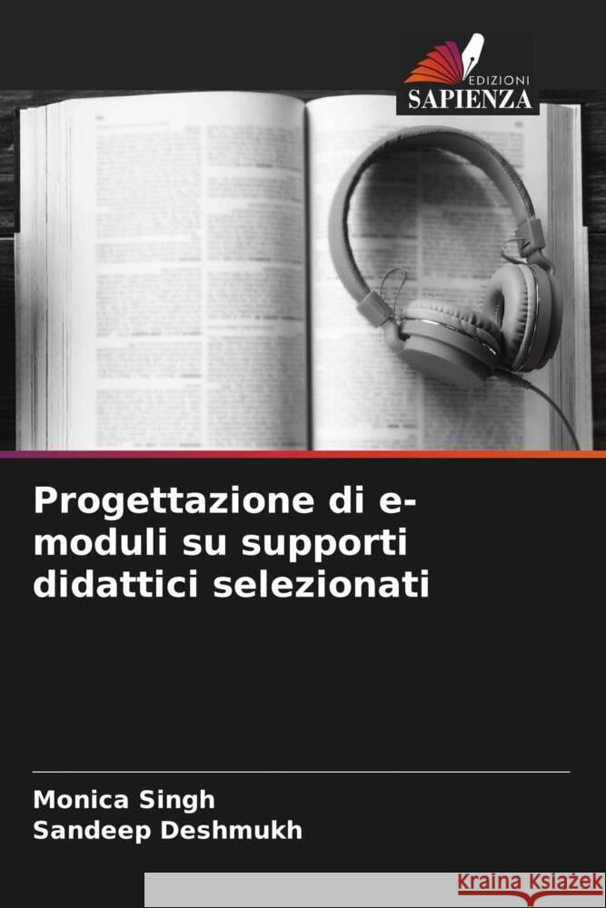 Progettazione di e-moduli su supporti didattici selezionati SINGH, MONICA, Deshmukh, Sandeep 9786205478110