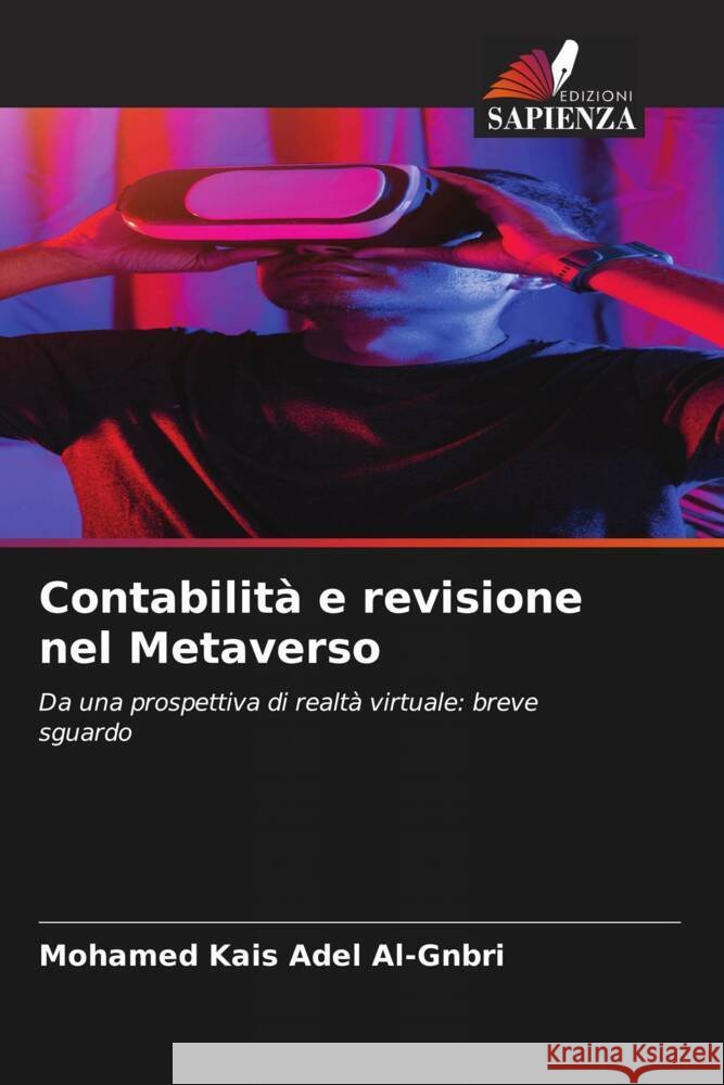 Contabilità e revisione nel Metaverso Adel Al-Gnbri, Mohamed Kais 9786205479421
