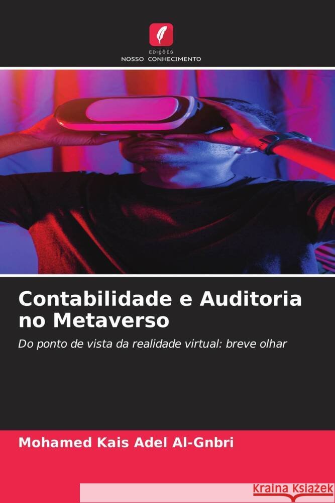 Contabilidade e Auditoria no Metaverso Adel Al-Gnbri, Mohamed Kais 9786205479438