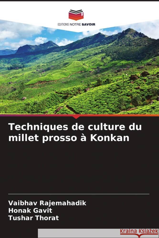 Techniques de culture du millet prosso à Konkan Rajemahadik, Vaibhav, Gavit, Honak, Thorat, Tushar 9786205479889