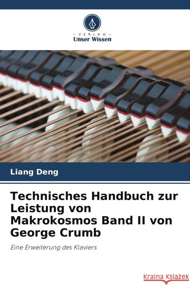 Technisches Handbuch zur Leistung von Makrokosmos Band II von George Crumb Deng, Liang 9786205480625