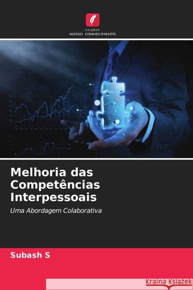 Melhoria das Competências Interpessoais S, Subash 9786205481844 Edições Nosso Conhecimento