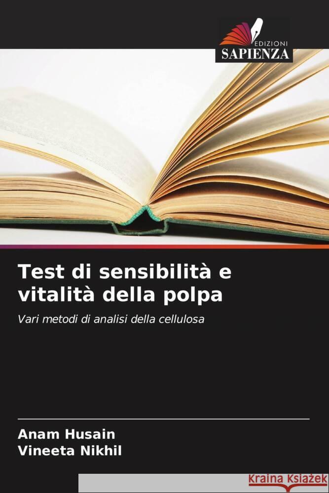 Test di sensibilità e vitalità della polpa Husain, Anam, Nikhil, Vineeta 9786205483848