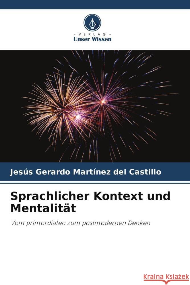 Sprachlicher Kontext und Mentalität Martínez del Castillo, Jesús Gerardo 9786205485149