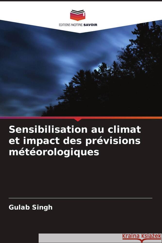 Sensibilisation au climat et impact des prévisions météorologiques Singh, Gulab 9786205485552