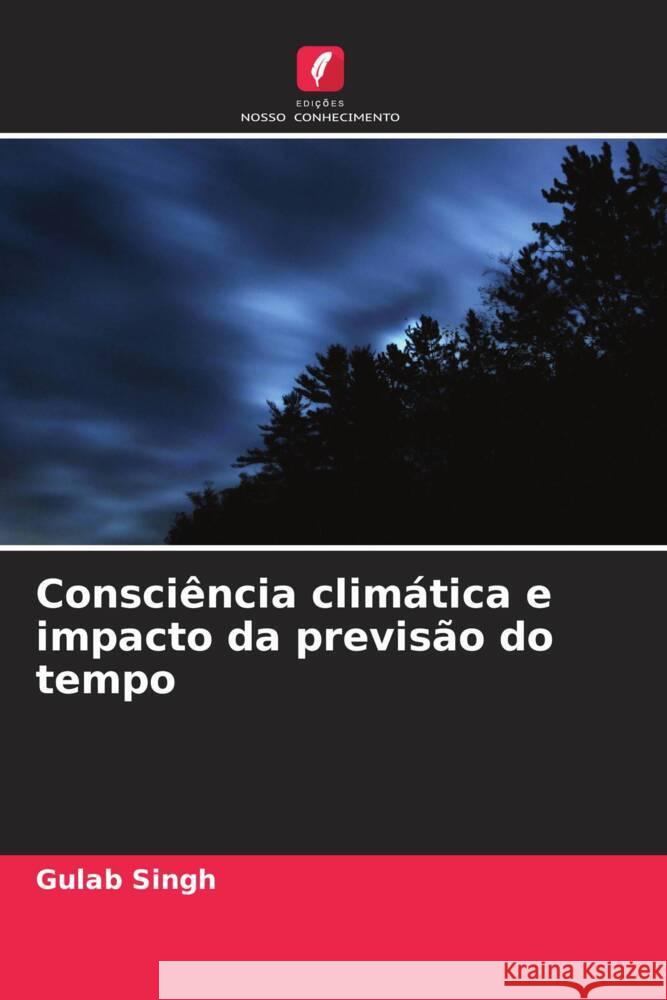 Consciência climática e impacto da previsão do tempo Singh, Gulab 9786205485651