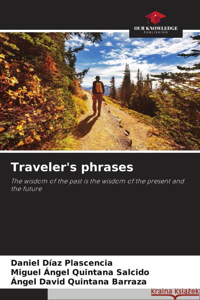 Traveler's phrases Díaz Plascencia, Daniel, Quintana Salcido, Miguel Ángel, Quintana Barraza, Ángel David 9786205486481