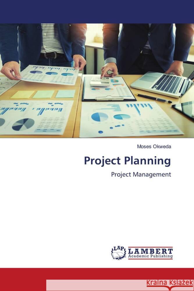 Project Planning Okweda, Moses 9786205487358 LAP Lambert Academic Publishing