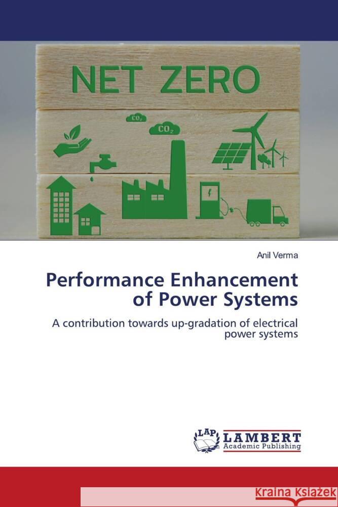 Performance Enhancement of Power Systems Verma, Anil 9786205487570