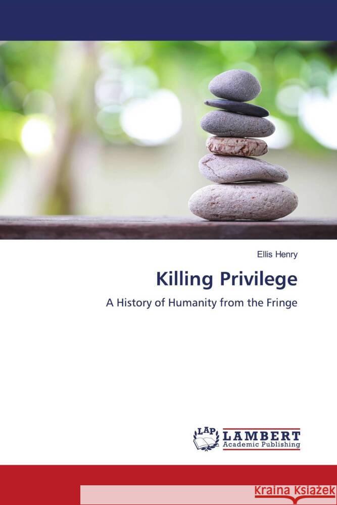 Killing Privilege Henry, Ellis 9786205488003