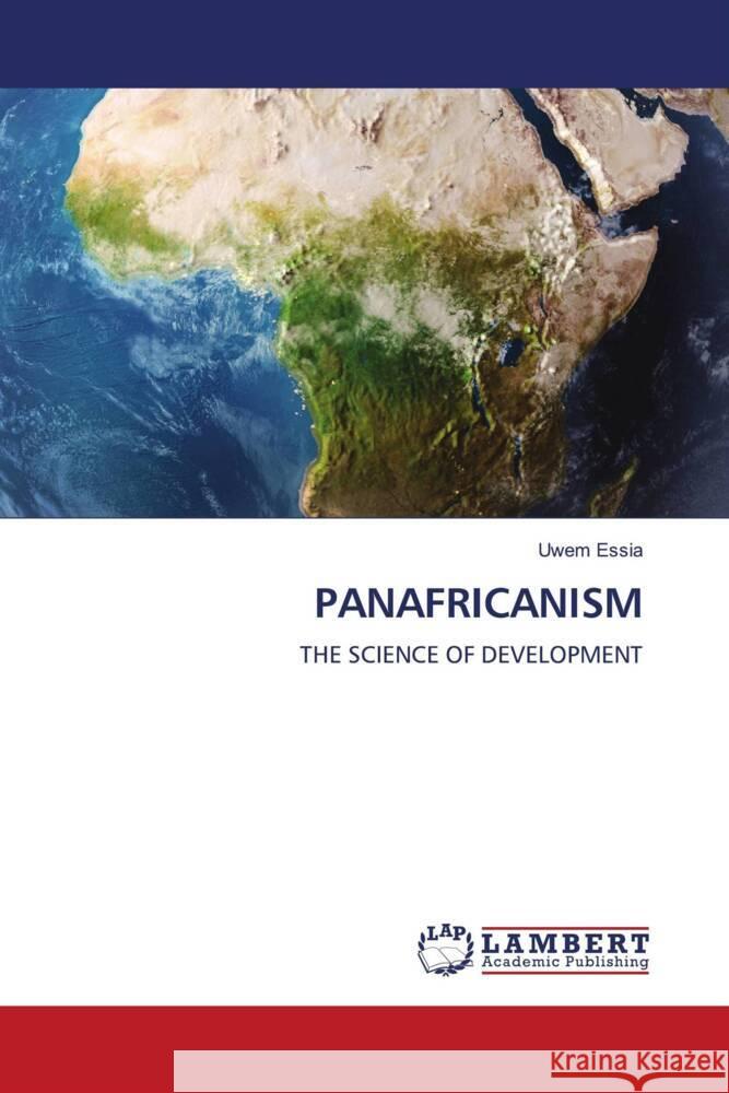 PANAFRICANISM Essia, Uwem 9786205489024 LAP Lambert Academic Publishing