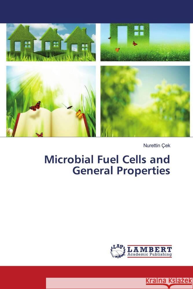 Microbial Fuel Cells and General Properties Çek, Nurettin 9786205489437