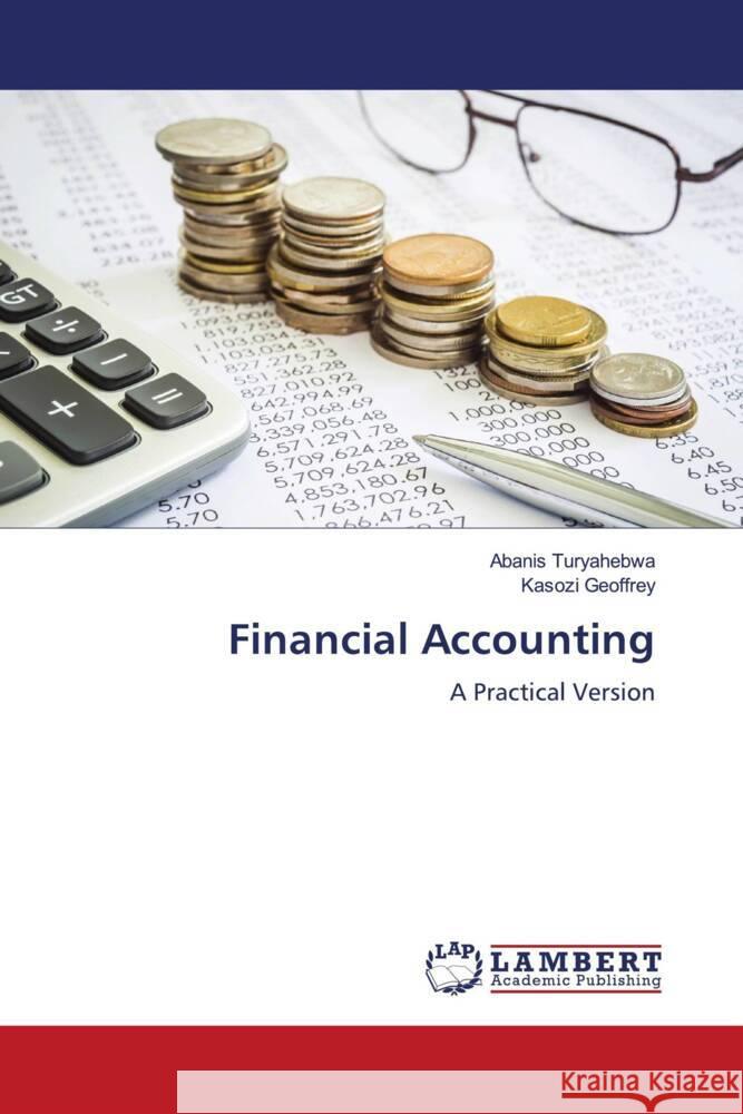 Financial Accounting Turyahebwa, Abanis, Geoffrey, Kasozi 9786205489482