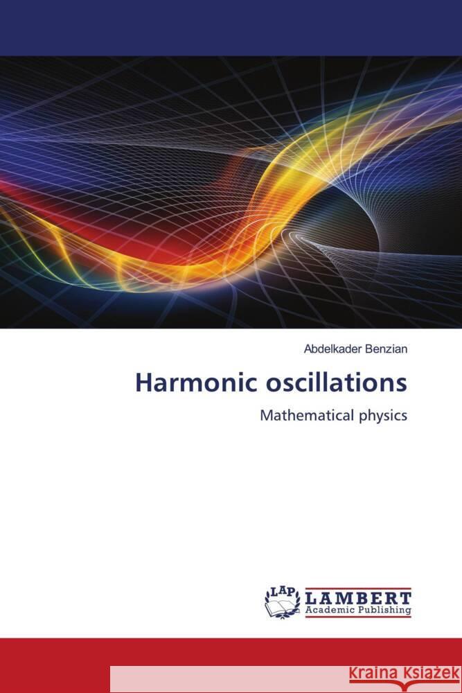 Harmonic oscillations Benzian, Abdelkader 9786205489543