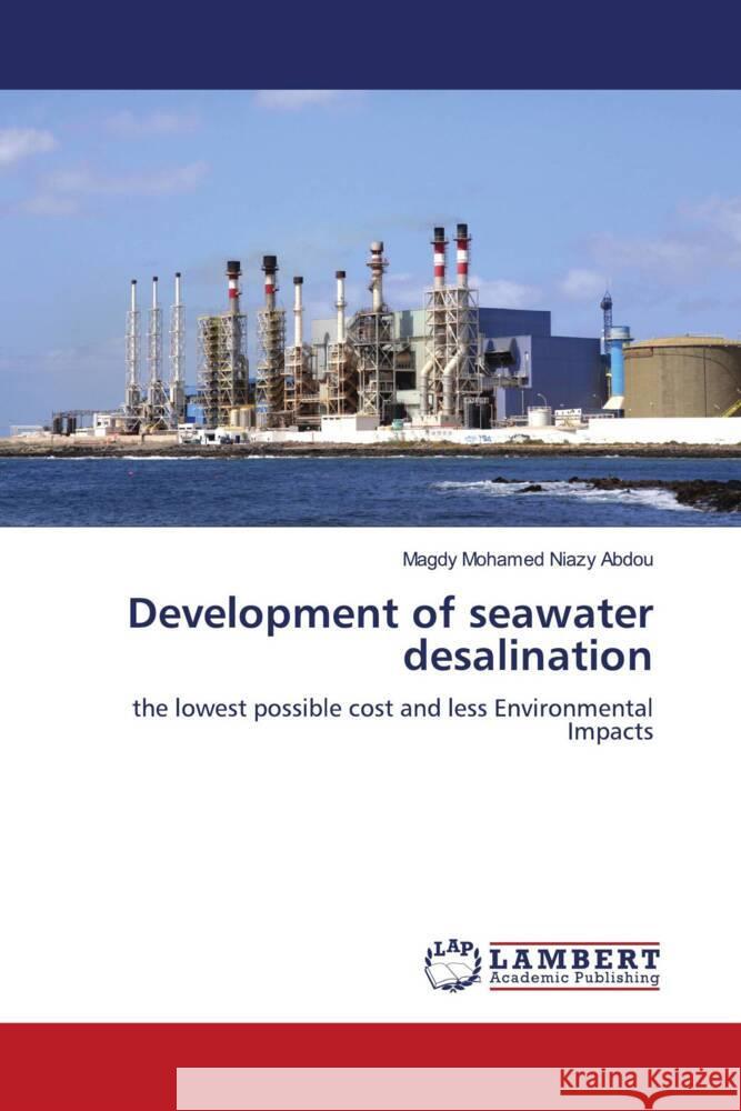 Development of seawater desalination Niazy Abdou, Magdy Mohamed 9786205490839