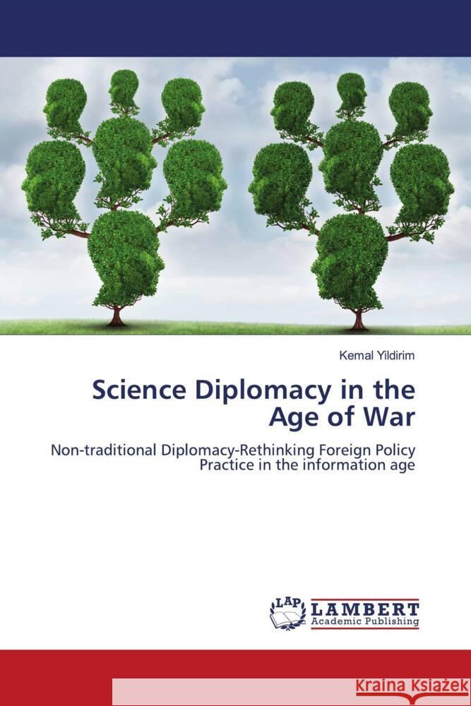 Science Diplomacy in the Age of War Yildirim, Kemal 9786205491515 LAP Lambert Academic Publishing