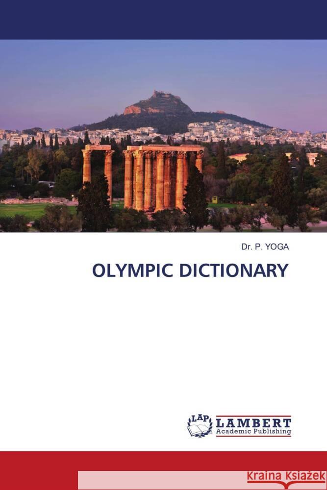 OLYMPIC DICTIONARY YOGA, Dr. P. 9786205491966 LAP Lambert Academic Publishing