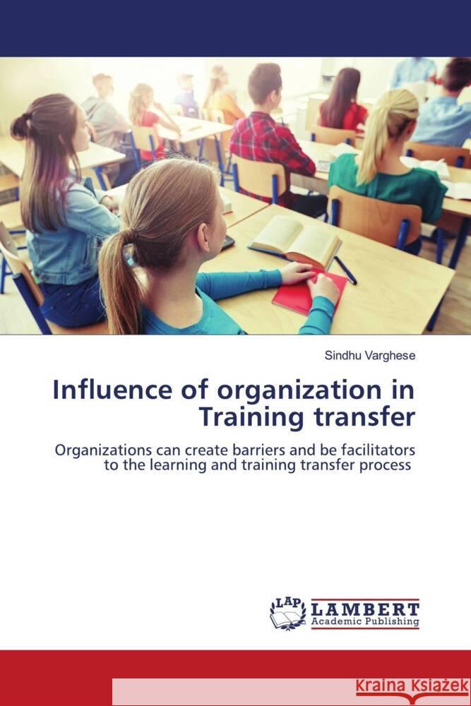 Influence of organization in Training transfer Varghese, Sindhu 9786205492352