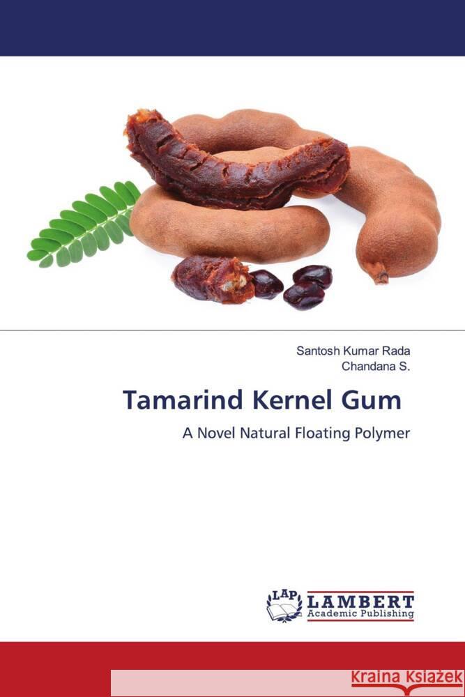 Tamarind Kernel Gum Rada, Santosh Kumar, S., Chandana 9786205496145