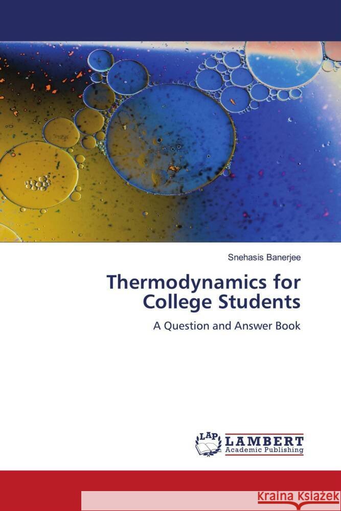 Thermodynamics for College Students Banerjee, Snehasis 9786205499726
